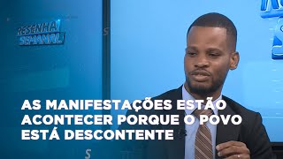 #resenhasemanal:Ernesto acredita que as manifestações estão acontecer porque o povo está descontente