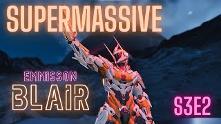 SUPERMASSIVE Ultimate Blair - Season 3 Episode 2 Blair build -