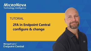 Endpoint Central Tutorial: Set Up, Configure & Change Two-Factor Authentication