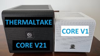 Unbox Thermaltake Core V21 matx case and Quick Comparison with Thermaltake Core V1 itx case