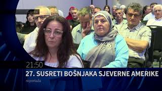 HAYAT TV: 27. SUSRETI BOŠNJAKA SJEVERNE AMERIKE - najava reportaže za 21 09 2024