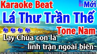 KARAOKE Lá Thư Trần Thế - Tone Nam - Beat Mới Nhất Cực Hay