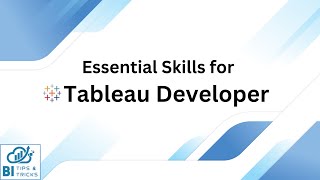 Skills required to be a Tableau Developer