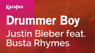 Drummer Boy - Justin Bieber & Busta Rhymes | Karaoke Version | KaraFun