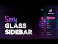 Responsive Glass Sidebar using CSS & JavaScript
