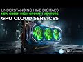 Understanding HIVE Digital’s New Green High-Growth Venture: GPU Cloud Services