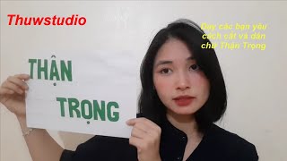 Thuwstudio | Dạy các bạn yêu cách cắt và dán chữ Thận Trọng