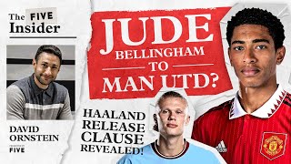 Jude Bellingham Could Be Signing For Man Utd? | Haaland Release Clause Revealed? The FIVE Insider