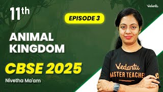 Animal Kingdom Episode 3 | Class 11 | CBSE 2025 | Nivetha Ma'am