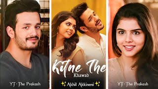 Kitne The Khwab Song Status | Kitne the Khawab Full Hindi Status | Taqdeer |Akhil, Kalya|The Prakash