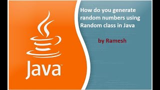 JAVA FAQ # 97 || How do you generate random numbers using Random class in Java?