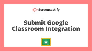 Submit Google Classroom Assignment Integration