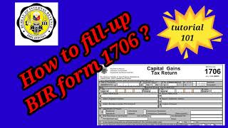 CAPITAL GAINS TAX: How to fill-up BIR form 1706?