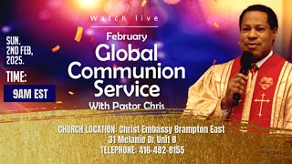 March Global Communion Service With Pastor Chris March 2nd 2025 Christ