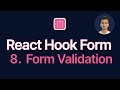 React Hook Form Tutorial - 8 - Form Validation