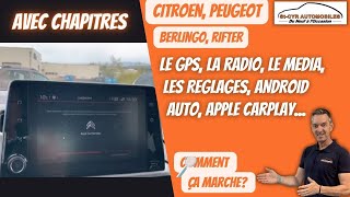 Citroen Berlingo, l'Ecran, le Gps et androïd auto AppleCare play, les réglages...