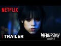 Wednesday Addams: Season 2 | Trailer | Netflix Series |JennaOrtega | BSIX TRENDS's Concept Version