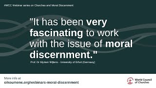 WCC Faith and Order Commission - Churches and Moral Discernment Webinar Series