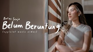 Batas senja - Belum beruntung ( Official music video )