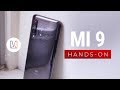 Xiaomi Mi 9 Hands-On: 2019 Flagship Killer?