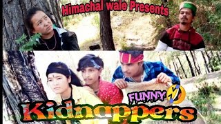 Kidnappers☠ || Funny🤣|| Himachal wale ||🙏🏻