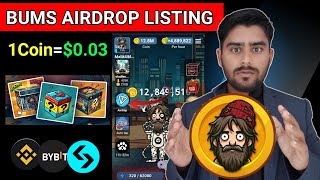 Bums Airdrop Listing | BUMS Airdrop Criteria | Bums NFT Claim | BUMS Listing Date | Bums Coin Price