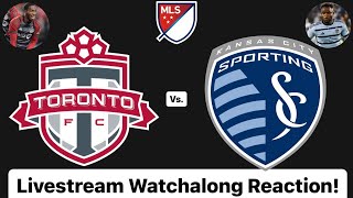 Toronto FC Vs. Sporting Kansas City Livestream Watchalong Reaction