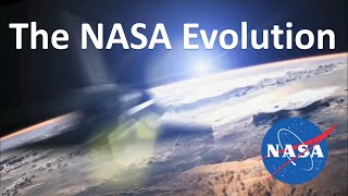 The NASA Evolution | History of Space Science