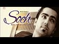 Soch Hardy Sandhu | Romantic Punjabi Song 2017 By Sanjay Patel