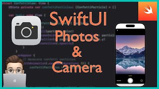SwiftUI Photos & Camera Tutorial: iOS Development 2025