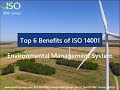 Top 6 Benefits of ISO 14001 - Environmental Management System (EMS)