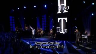 HUGO \u0026 TIAGO - INSANIDADE (OFICIAL DVD)