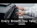 Every Breath You Take - The Police (Piano Cover by Riyandi Kusuma)