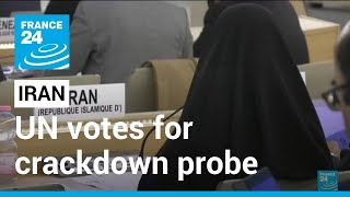 UN rights council votes to hold probe into Iran crackdown on protests • FRANCE 24 English