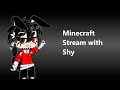 Minecraft Stream with Shy Shadow