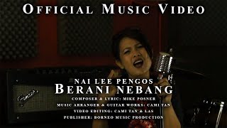 Nai Lee - Berani Nebang (Official Music Video)