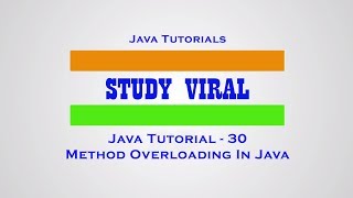 Java Tutorial - 30 - Method OverLoading in Java - StudyViral
