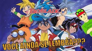 BEYBLADE - VOCÊ AINDA SE LEMBRA???