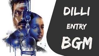 Dilli Entry Bgm | Kaithi | Karthi | Lokesh Kanagaraj | Sam C. S.