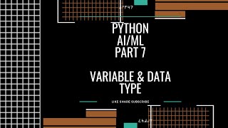 Python for Beginners: From Basics to AI/ML Part 7 - Variables and Data Types #pythonprogramming