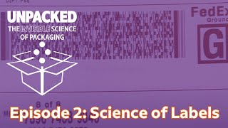 Unpacked: Episode 2- The Hidden Science Behind Labels That Move the World