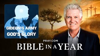 63. Gideon's Army and God's Glory - The Book of Judges | Bible in a Year