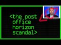 Post Office Horizon Scandal - Computerphile