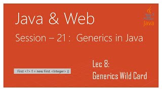 Generics in Java | #8 | Java Generics Wildcard Tutorial | Wildcard Generics in Java