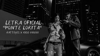 PONTE LOKITA — (Letra Oficial) Katteyes ft. Kidd Voodoo