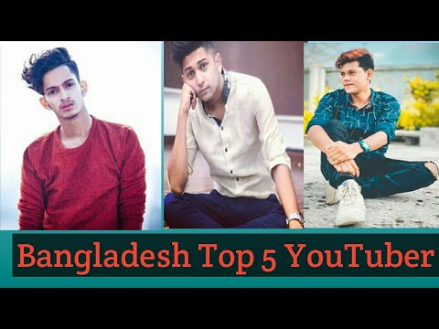 Bangladesh Top 5 Youtuber Youtube
