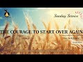 Sunday Service | 11th August 2024| Bro Jack Kiraka |The Courage To Start Over Again