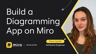 How To Build a Diagramming App on Miro using Miro's WebSDK
