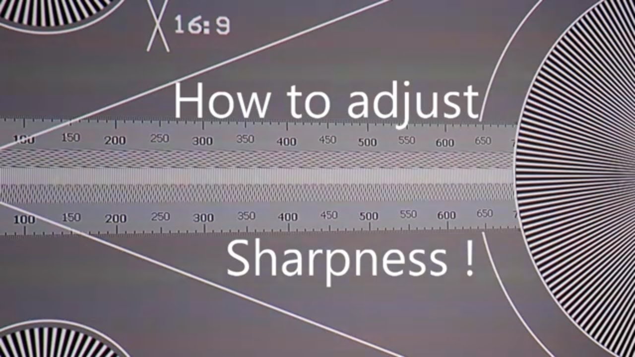 The Best Sharpness Settings For Projectors And TV - YouTube