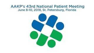 AAKP's 43rd National Patient Meeting 2018 - Patient-Centered Kidney Disease Care - Day 3 - Sunday